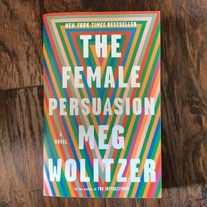The Female Persuasion by Meg Wolitzer